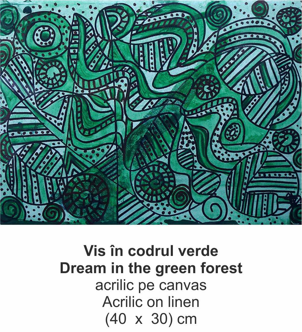 „Vis în codrul verde” („Dream in the green forest”) - acrilic pe canvas (Acrilic on linen) - (40  x  30) cm - img 43