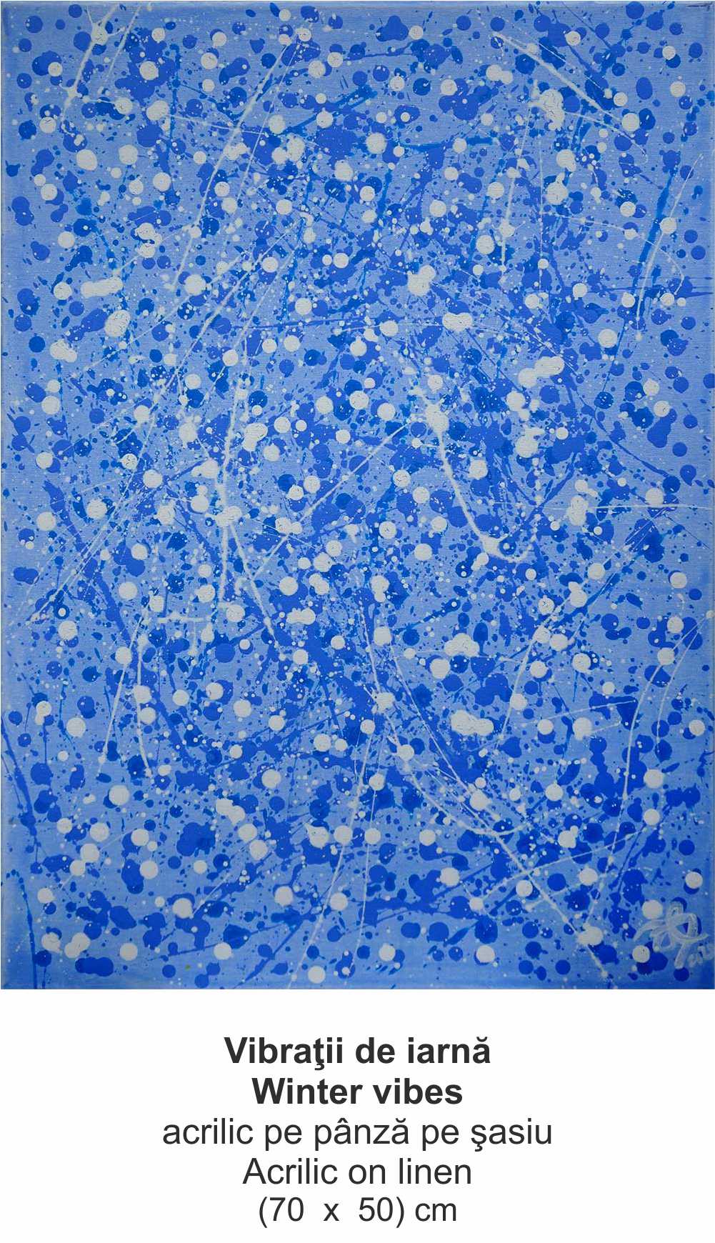 „Vibraţii de iarnă” („Winter vibes ”) - acrilic pe pânză pe şasiu (Acrilic on linen) - (70  x  50) cm - img 53